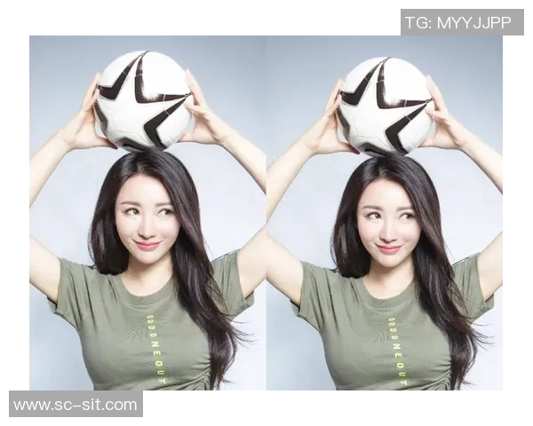 柳岩挑战自我成功转型成为足球明星展现无限魅力与激情